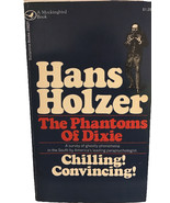 THE PHANTOMS OF DIXIE By Hans Holzer , 1ST Printing, 1973 , Paperback - $19.80