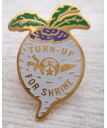 TURN-UP FOR SHRINE SHRINERS MASON Bob Turnipseed Past Potentate Lapel Pi... - $12.99