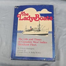 The Lady Boats The Life and Times of Canada&#39;s West Indies Merchant Fleet... - $18.37