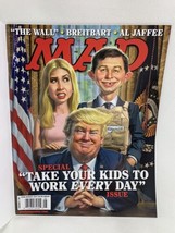 MAD Magazine #546 Aug 2017 - Trump Take Your Kids To Work Every Day - £25.16 GBP