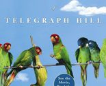 The Wild Parrots of Telegraph Hill: A Love Story . . . with Wings [Paper... - £2.36 GBP