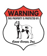 Warning! Cane Corso - Property Protected Dog Aluminum Sign - Badge Shape - $14.95