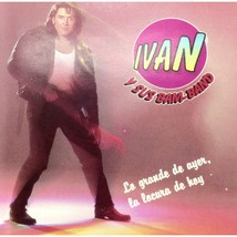 Lo Grande De Ayer La Locura De Hoy by Ivan Y Sus Bam-Band CD 1996  037628177029 - £6.37 GBP