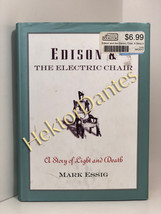 Edison &amp; the Electric Chair by Mark Essig (2003, Hardcover) - £8.20 GBP
