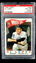 1960 Topps 222 Al Lopez HOF Chicago White Sox PSA 8 (OC) *Only 35 Graded Higher* - £25.36 GBP