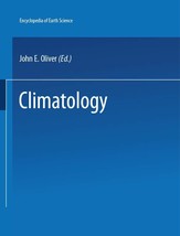 The Encyclopedia of Climatology (Encyclopedia of Earth Sciences Series) [Hardcov - £15.09 GBP