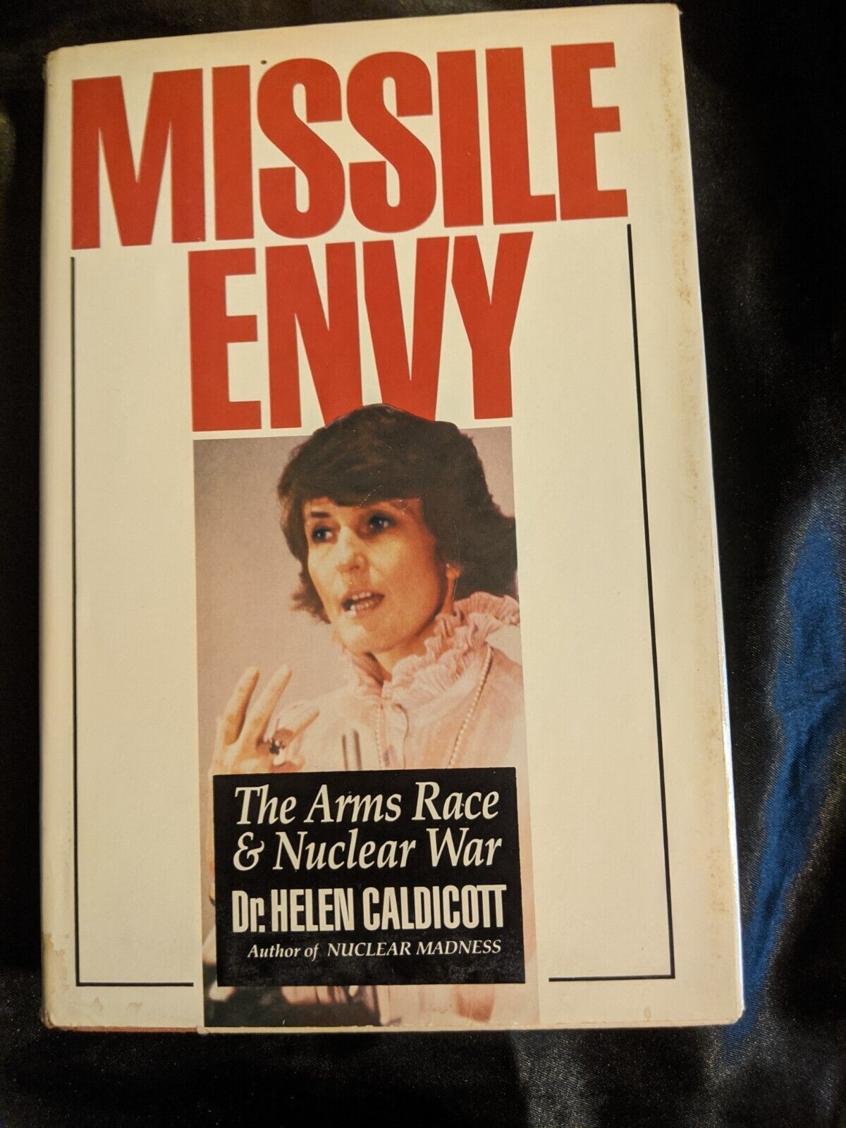 Missile Envy: The Arms Race and Nuclear War by Caldicott, Helen - $5.93