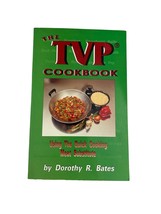 Vintage 90s The TVP Cookbook Dorothy Bates Using Quick Cooking Meat Substitute - £3.95 GBP