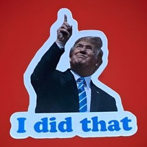 50 Donald Trump I DID THAT Stickers Grocery Gas Pump Station Trump Sticker - $15.99