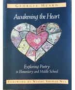 Awakening the Heart: Exploring Poetry, Georgia Heard, Curriculum, Instru... - $27.19 CAD