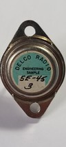 DELCO RADIO 5e-45 engineering sample transistors / collectible transistor - $3.38