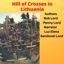Hill of Crosses in Lithuania Audiobook - £2.31 GBP