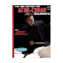 The New Method for Afro-Cuban Drumming Book with Audio CD Jimmy Branly - $17.00