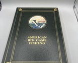 American Big Game Fishing Leather by Eugene Connett Derrydale Press LIMI... - $69.29