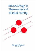 Microbiology in Pharmaceutical Manufacturing, First Edition [Hardcover] ... - £104.08 GBP