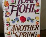 Another Spring [Paperback] Hohl, Joan - $2.93