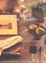 Pane E Salute: Food and Love in Italy and Vermont Heekin, Deirdre and Ba... - £21.80 GBP