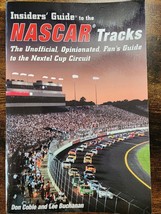 Insiders&#39; Guide to the NASCAR Tracks: The Unofficial, Opinionated, Fan&#39;s... - £3.53 GBP