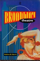 Broadway Theatre by Andrew B. Harris / 1994 Trade Paperback  - £1.78 GBP