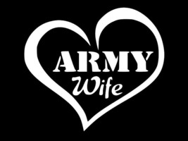 ARMY WIFE Veteran Military Vinyl Decal Car Sticker Truck CHOOSE SIZE COLOR - $2.82+