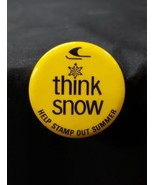 1970s THINK SNOW - HELP STAMP OUT SUMMER Pinback Button Pin SKI-DOO SNOW... - $12.19