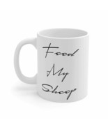 White Ceramic Mug &quot;Feed my Sheep&quot; in 11 oz or 15 oz - $277.58 MXN+