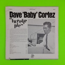 Dave Baby Cortez Tweetie Pie Original 1966 Press SR-25315 Vg+ Ultrasonic Cl EAN - £8.72 GBP