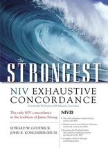The Strongest NIV Exhaustive Concordance (Strongest Strong&#39;s) Goodrick, Edward W - £8.78 GBP