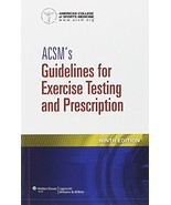 ACSM&#39;s Guidelines for Exercise Testing and Prescription American College... - £35.57 GBP