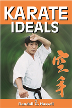 Karate Ideals Book - Martial Arts Budo Empty Hand Way of Life by Randall Hassell - £19.58 GBP