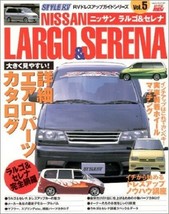 Nissan Largo &amp; Serena Dress Up Custom Guide Book - £29.38 GBP