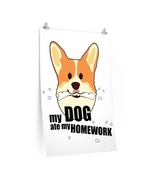 My Dog Ate My Homework, Back to School Premium Matte vertical posters - $17.53 CAD
