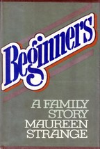 Beginners by Maureen Strange / 1st Edition Hardcover 1979 - £5.35 GBP