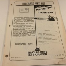 1985 McCulloch Pro Mac 805 Chain Saw Illustrated Parts List 216167-R3 - $24.99