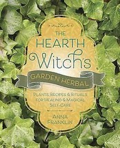 Hearth Witch&#39;s Garden Herbal By Anna Franklin - $58.39