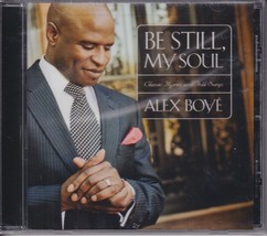 Be Still, My Soul: Classic Hymns &amp; Folk Songs by Alex Boyé (2009) music CD - £16.10 GBP