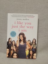 I Like You Just The Way I Am - Jenny Mollen - £3.12 GBP