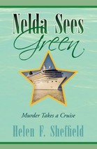 Nelda Sees Green: Murder Takes a Cruise [Paperback] Sheffield, Helen - £12.56 GBP