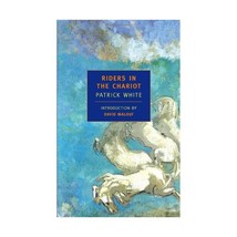 Riders in the Chariot (New York Review Books Classics) White, Patrick/ Malouf, D - £24.44 GBP