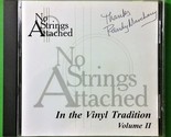 No Strings Attached In the Vinyl Tradition Volume 2 (CD - 1999) - $18.69
