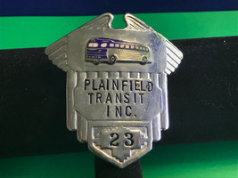 Old Vtg Collectible Employee Bus Plainfield Transit Inc. Badge #23 - $34.95