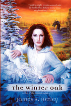 The Winter Oak by James A. Hetley / 2004 Fantasy Book Club Hardcover - £3.40 GBP