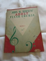 John Schaum Adult Piano Course Book 1 I Vintage Sheet Music 34715 - £9.34 GBP