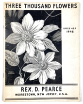 Vintage Rex D Pearce 1948 Three Thousand Flowers &amp; Seed Catalog New Jersey - £15.71 GBP