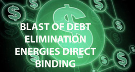 Haunted Blast Of Eliminating All Debt Direct Binding Work Extreme Magick - £30.50 GBP