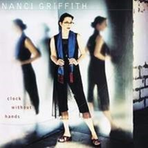 Clock Without Hands by Nanci Griffith Cd - $10.50