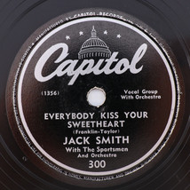 Jack Smith Everybody Kiss Your Sweetheart/Singing My Song 1946 78 rpm Re... - $24.97