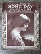 1916 You&#39;ll Miss Me Some Day Sheet Music Richard Howard Girl Cover Flapper 1920s - £10.08 GBP