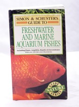 Simon &amp; Schuster&#39;s Guide to Freshwater and Marine Aquarium Fishes - £1.98 GBP