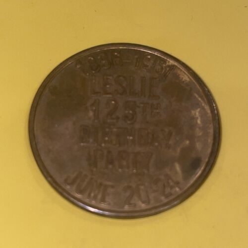 VTG Leslie Birthday Souvenir Money Token - $1.97